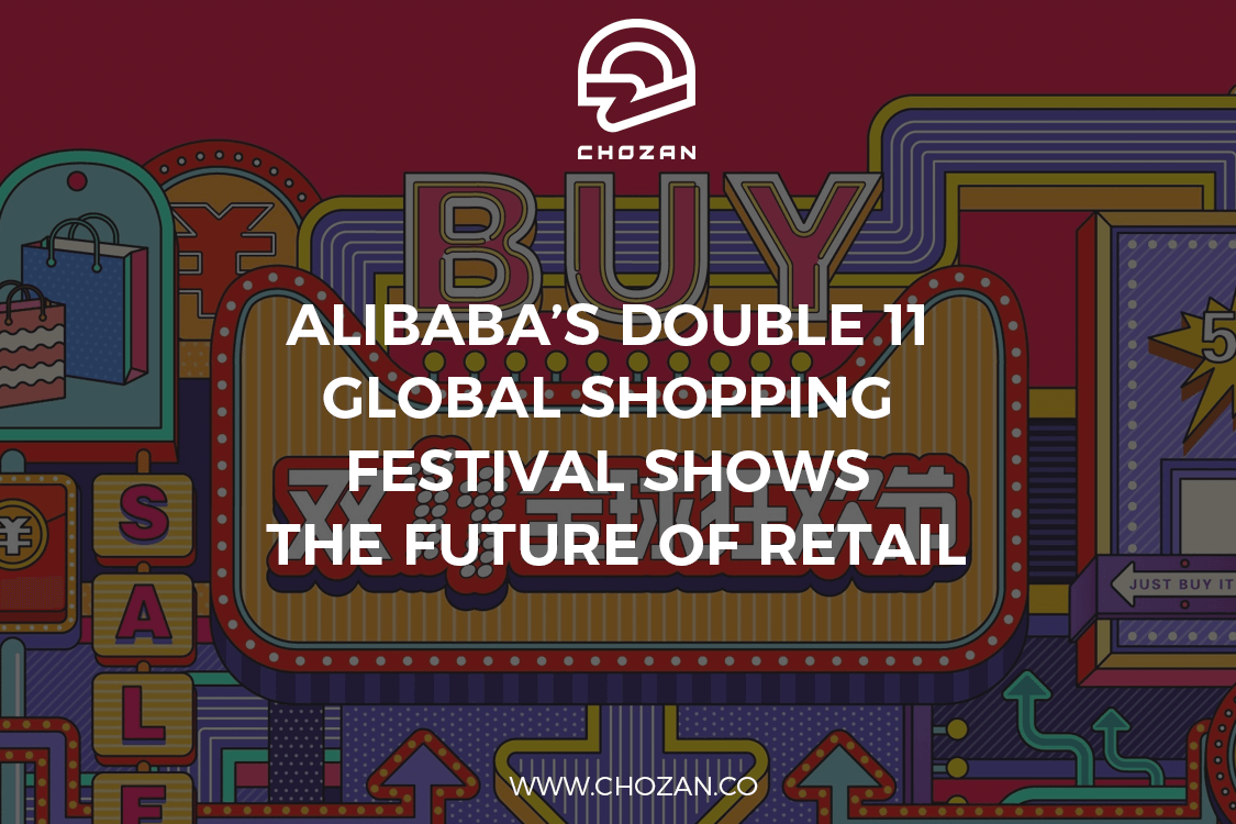 Alibaba’s Double 11 Global Shopping Festival Shows the Future of Retail